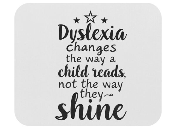 Dyslexia Changes the Way a Child Reads...