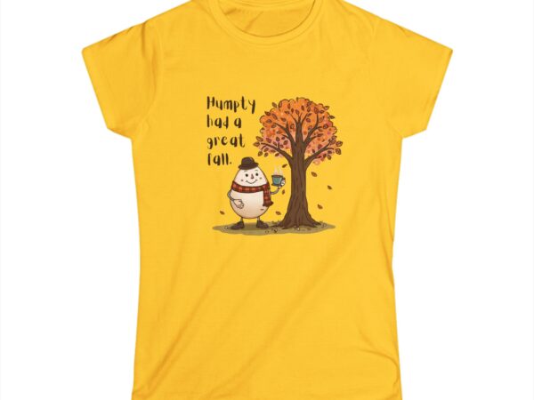 Humpty had a great Fall