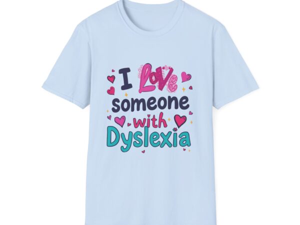 I love someone with Dyslexia