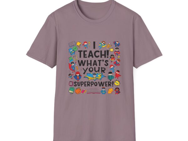 I Teach! What's Your Superpower?