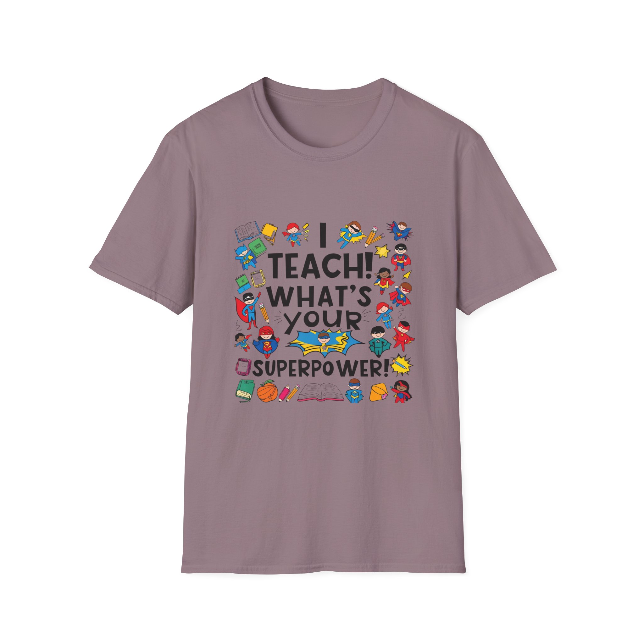 I Teach! What's Your Superpower?