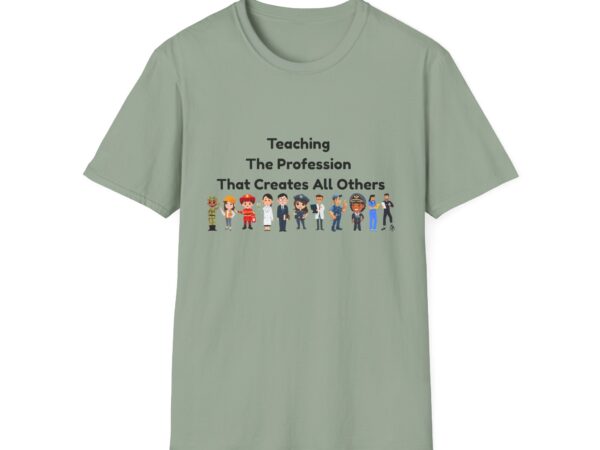 Teaching The Profession That Creates All Others