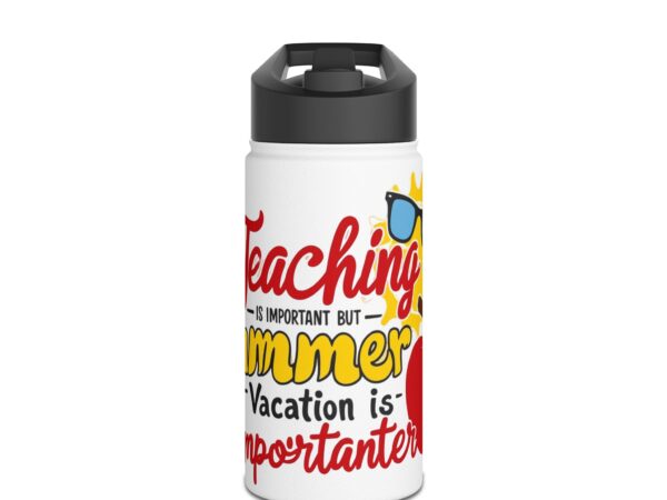 Teaching is Important Summer Vacation
