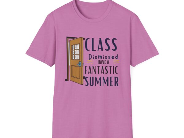 Class Dismissed Have a Fantastic Summer
