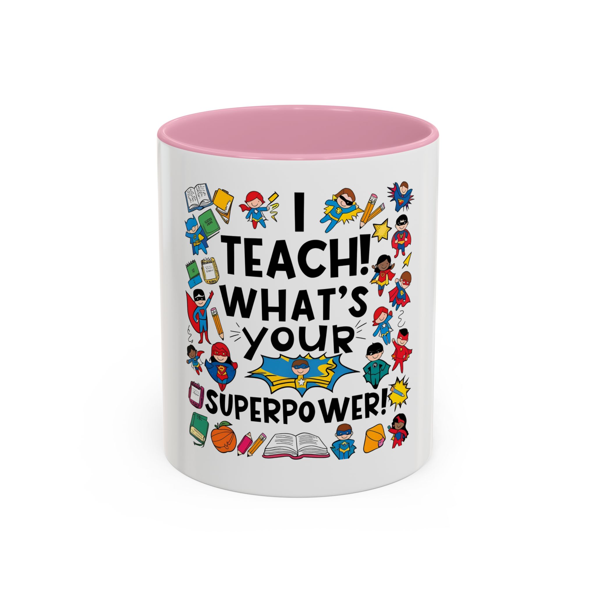 I Teach! What's Your Superpower! - Image 5