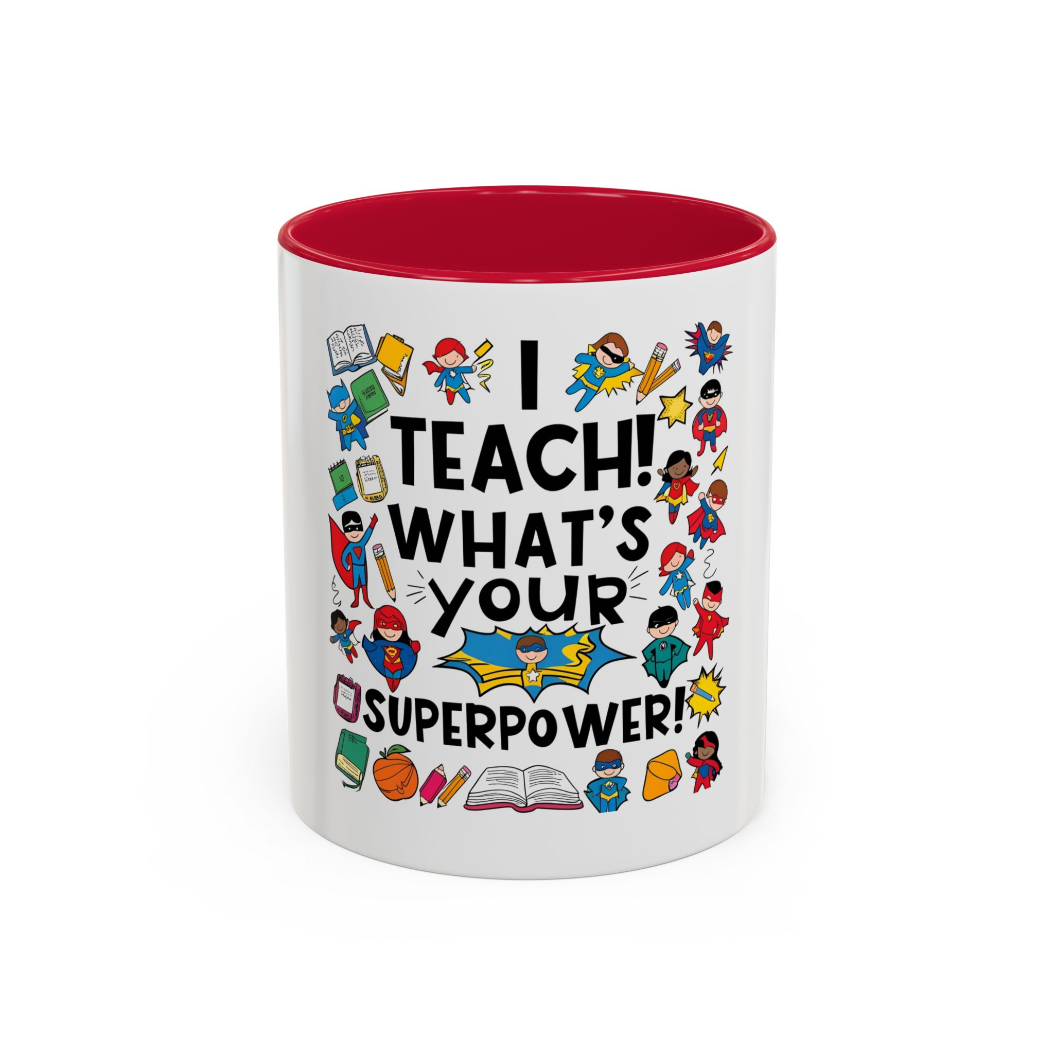 I Teach! What's Your Superpower! - Image 6