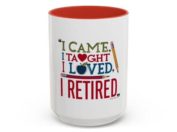"I Came, I Taught, I Loved, I Retired