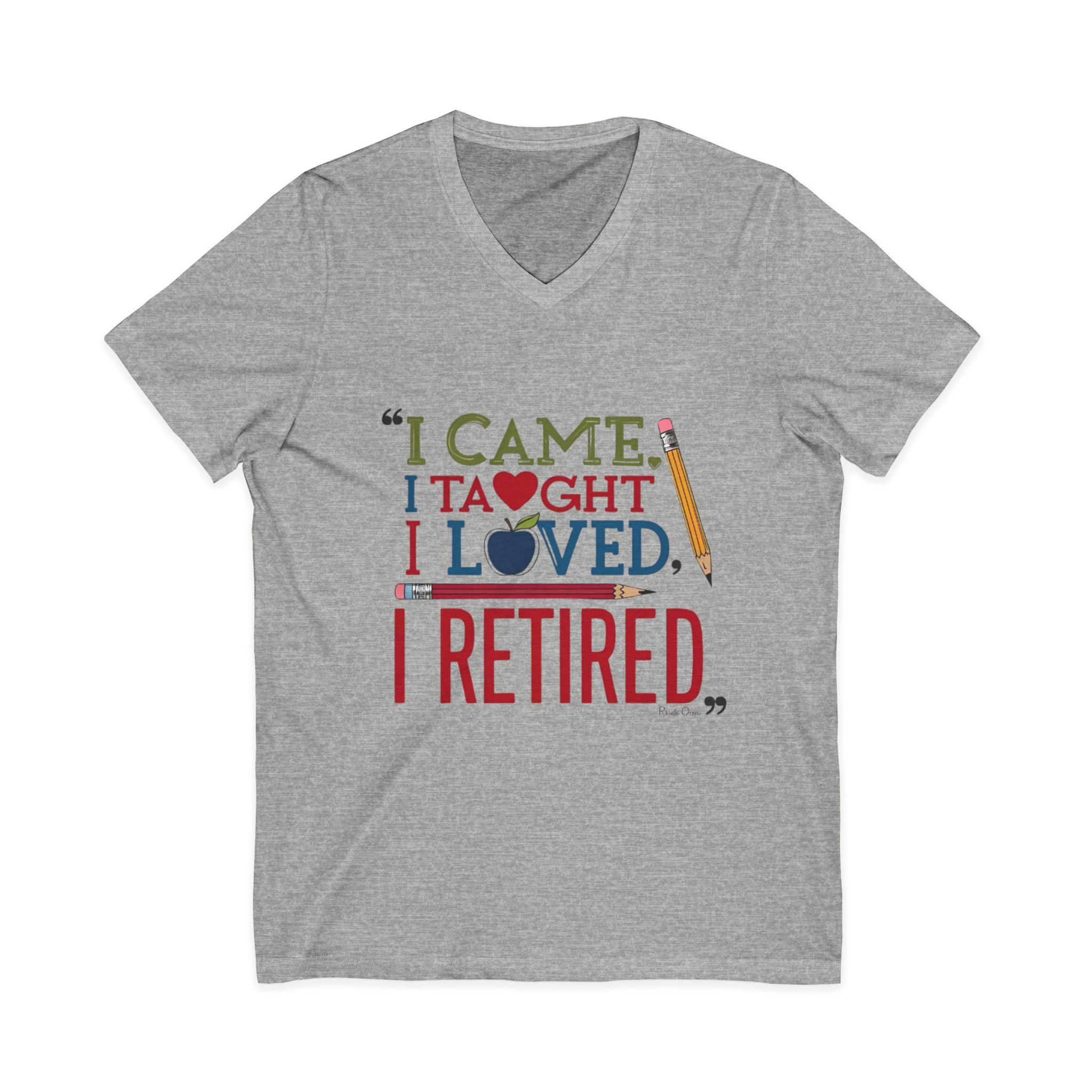 I Came I Taught I Loved I Retired - Image 5