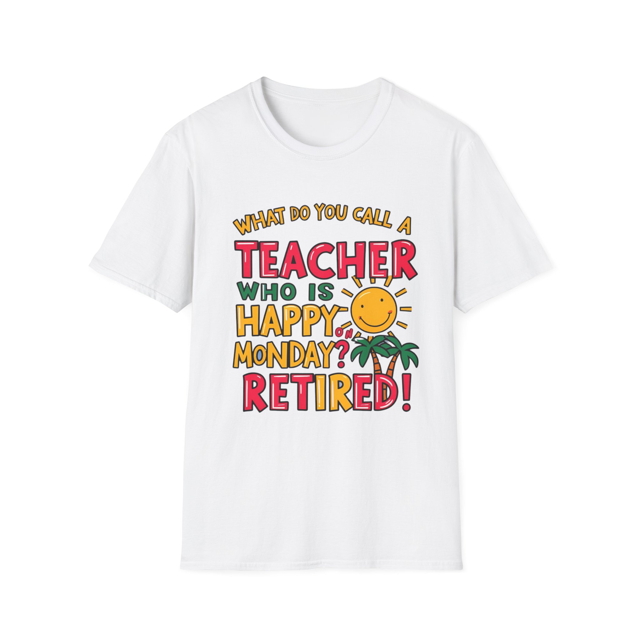 What Do You Call a Teacher Who is Happy on Monday? - Image 2