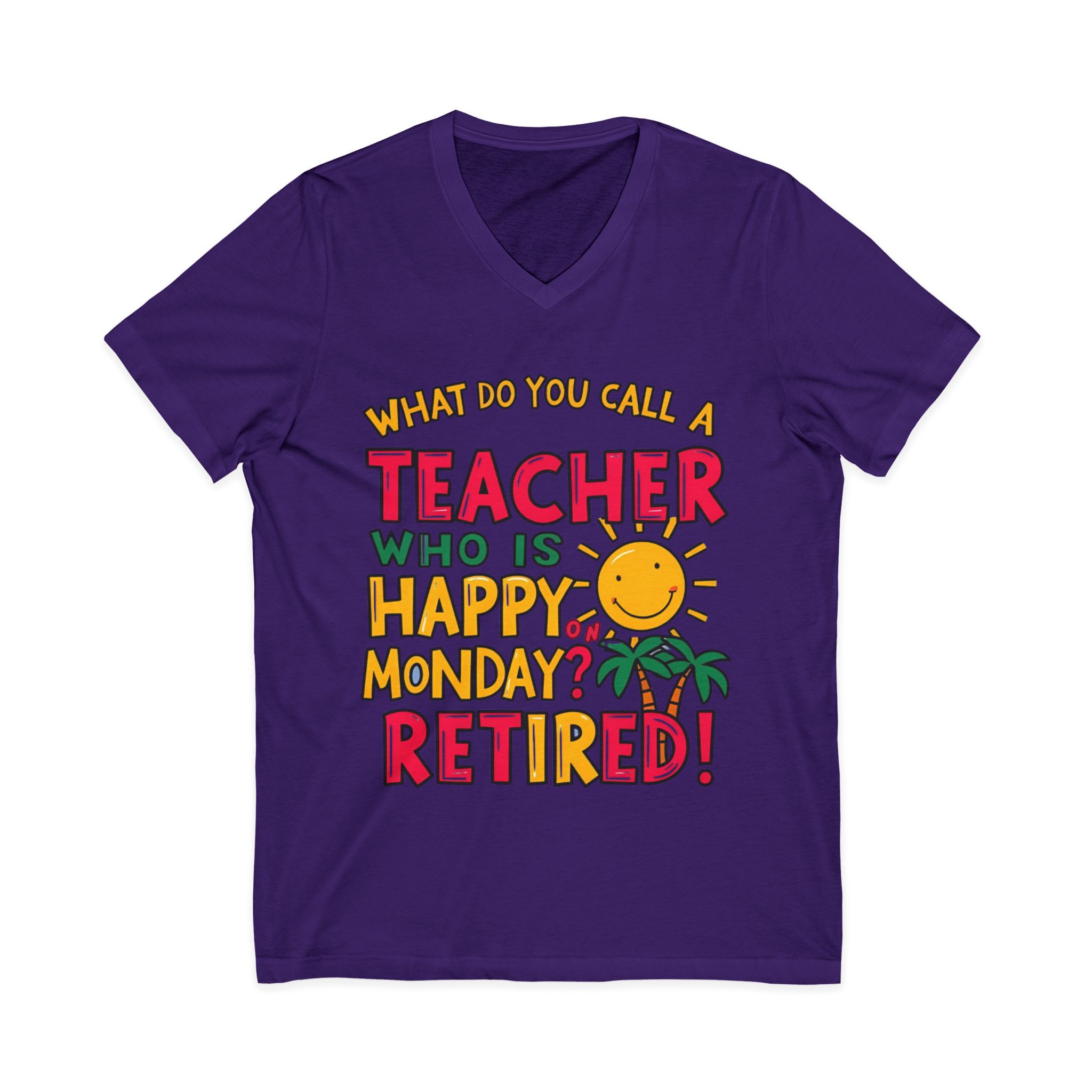 What Do You Call a Teacher Who is Happy on Monday? Retired - Image 11