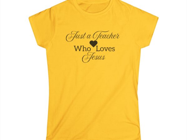 Just a Teacher Who Loves Jesus