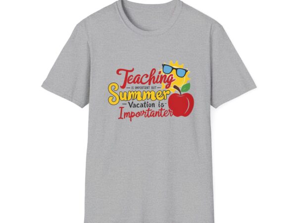 Teaching is Important Summer Vacation