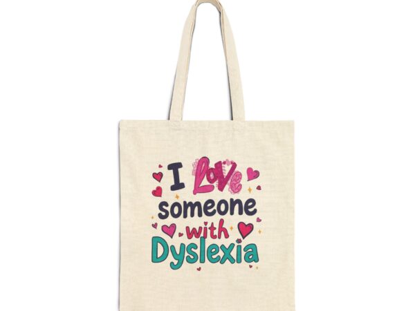 I love someone with Dyslexia