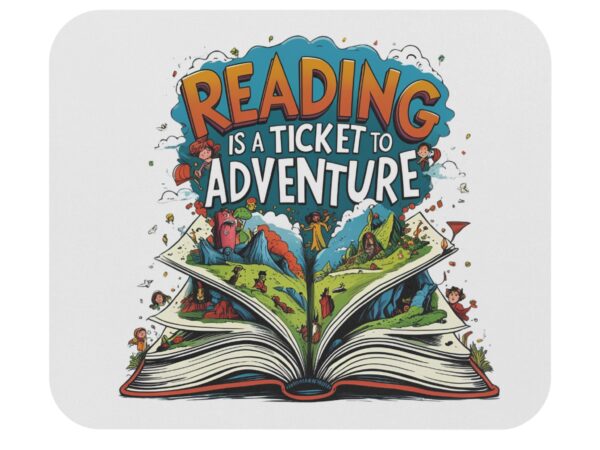 Reading is a Ticket to Adventure
