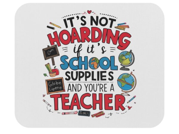 It's Not Hoarding If It's School Supplies and You're a Teacher