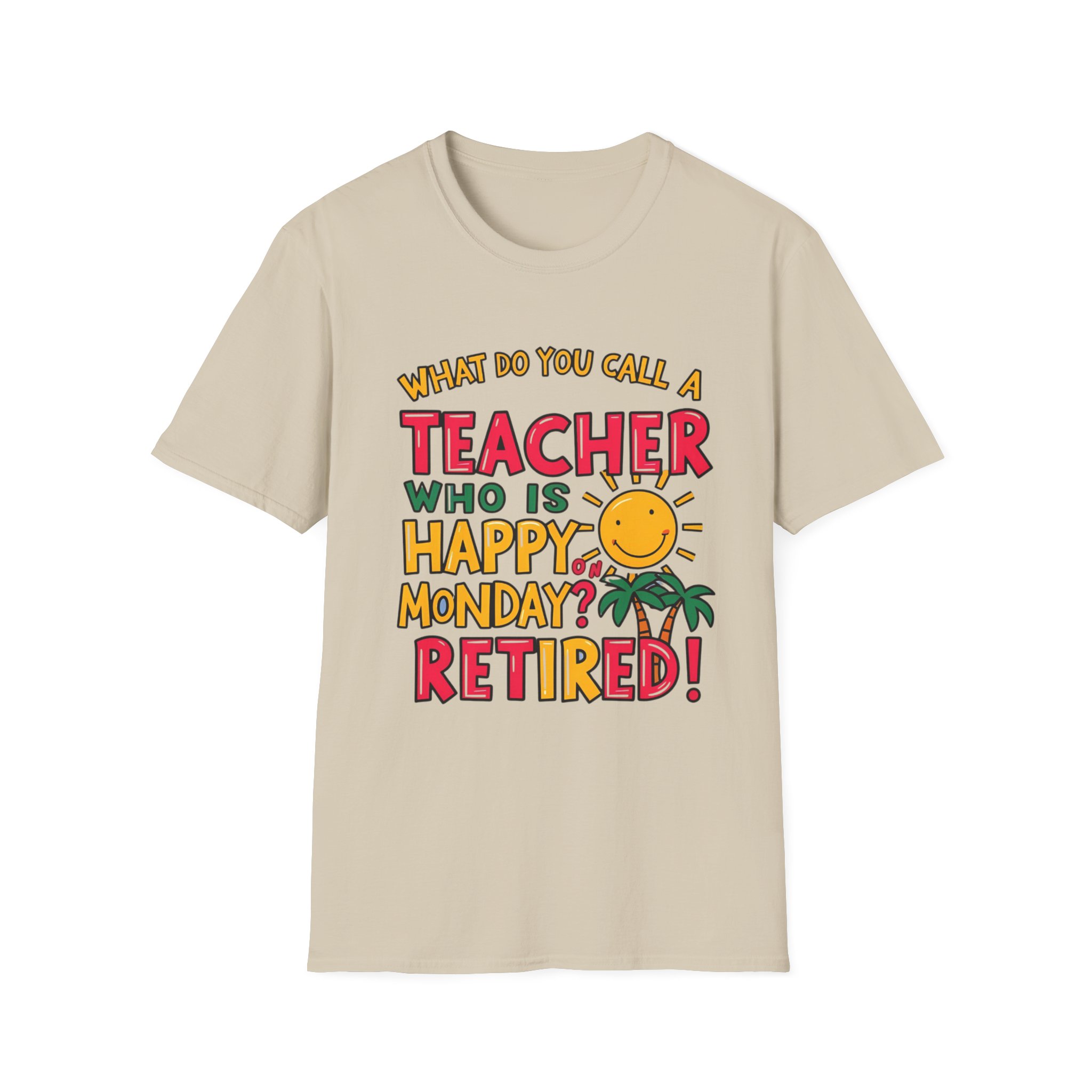 What Do You Call a Teacher Who is Happy on Monday? - Image 4