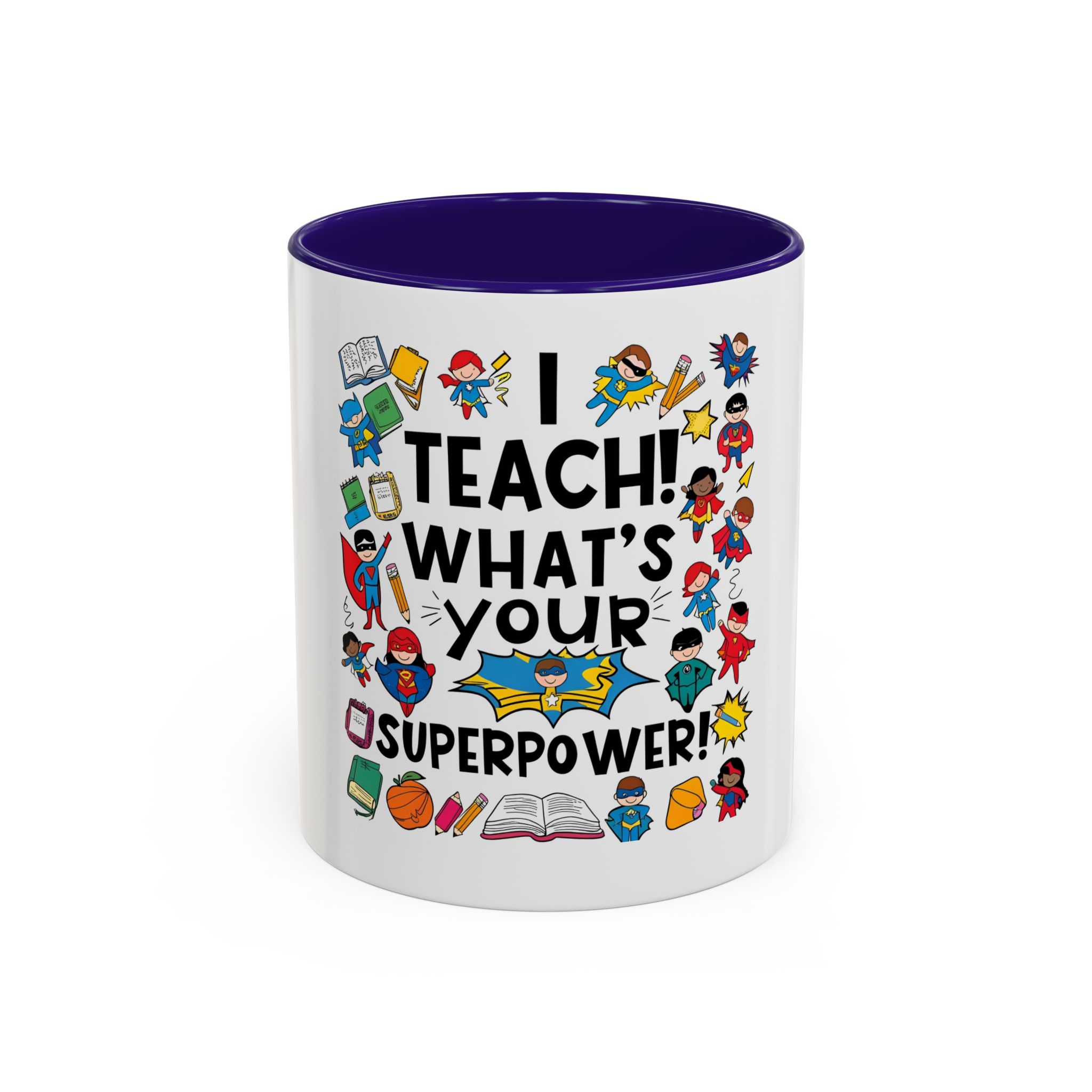 I Teach! What's Your Superpower! - Image 3