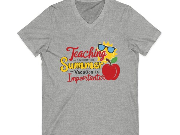 Teaching is Important Summer Vacation is Importanter
