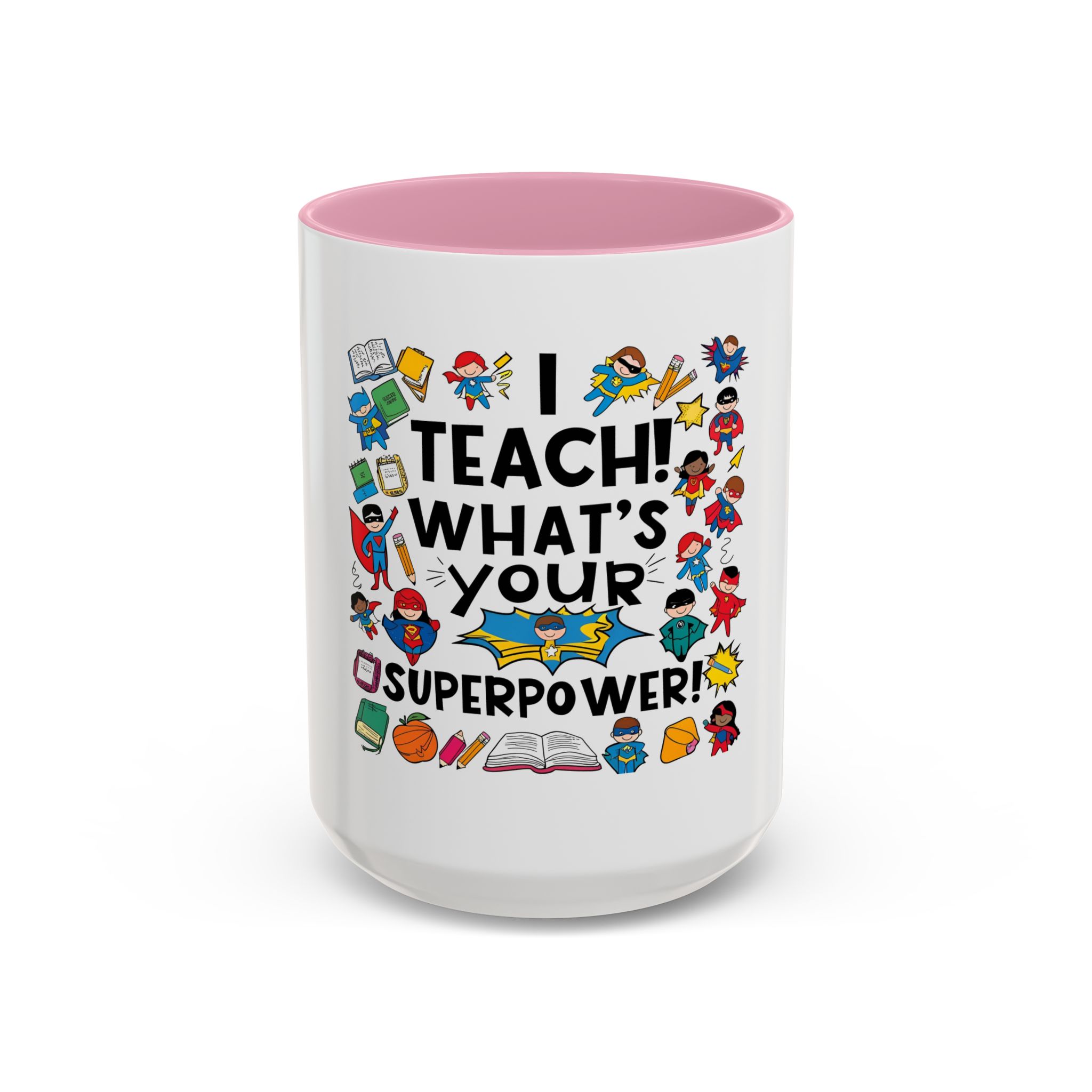 I Teach! What's Your Superpower! - Image 11