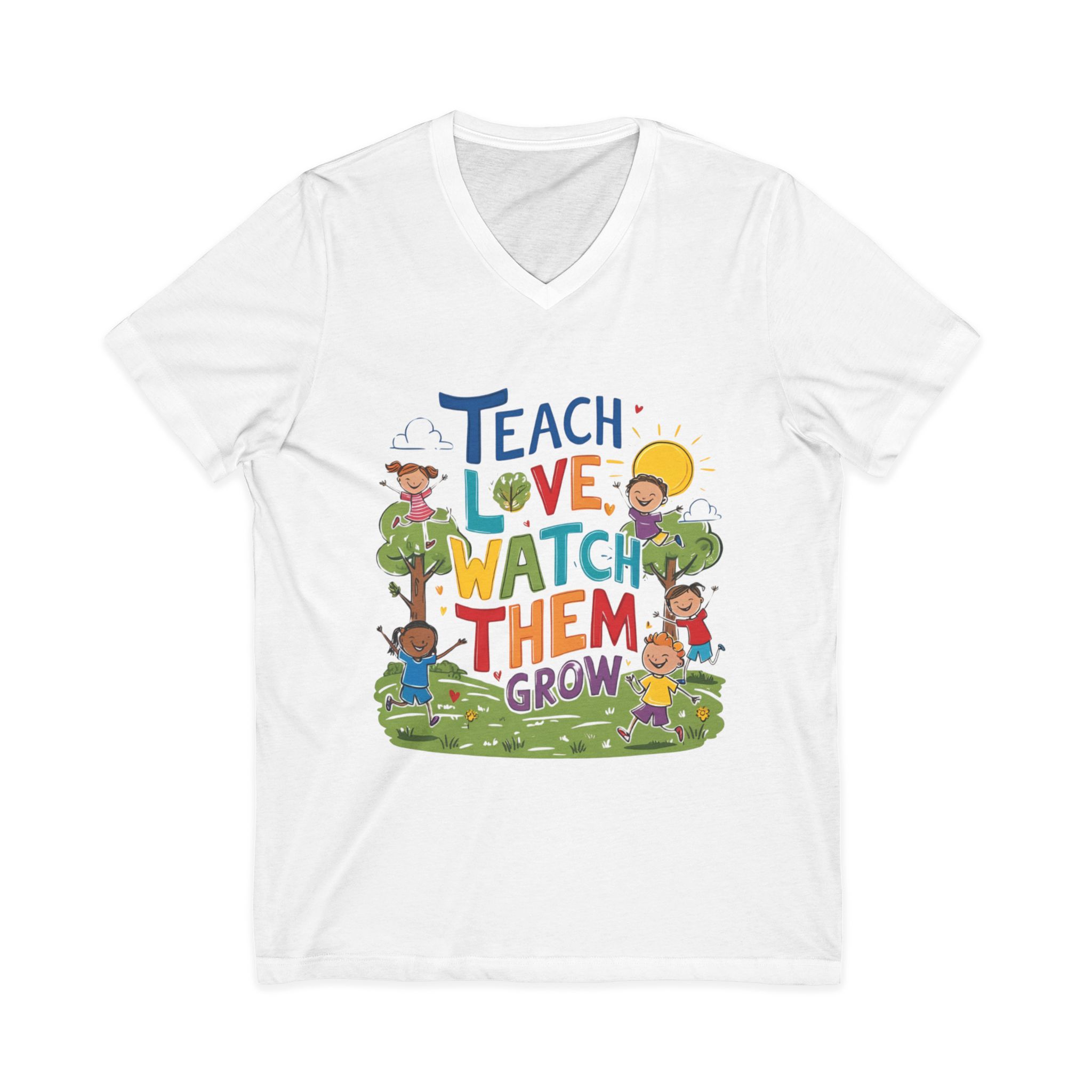 Teach Love Watch Them Grow